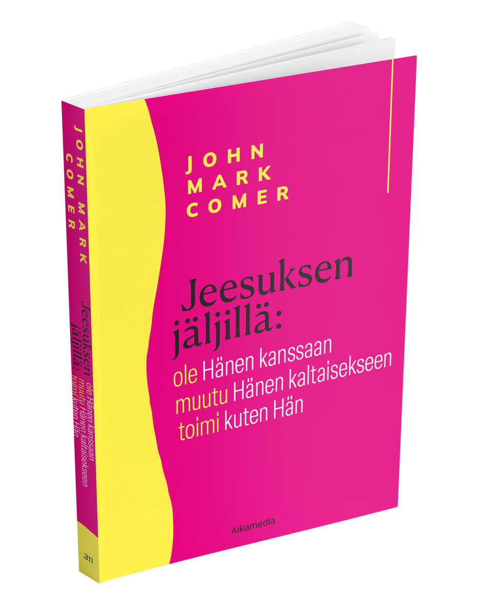Jeesuksen j&auml;ljill&auml; &ndash; John Mark Comer