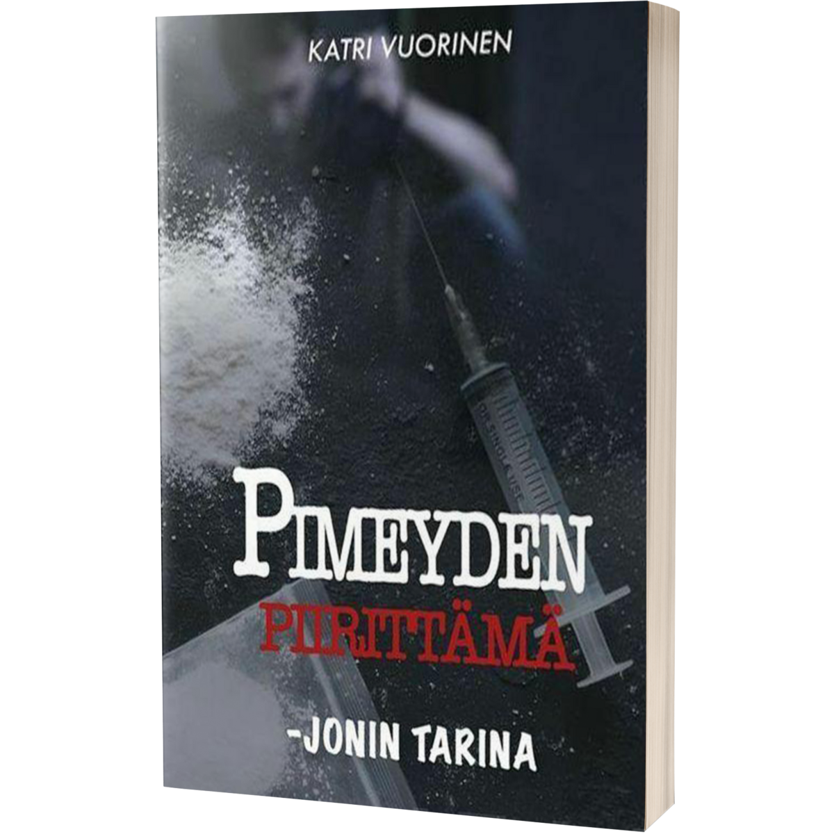 Pimeyden piirittämä – Jonin tarina