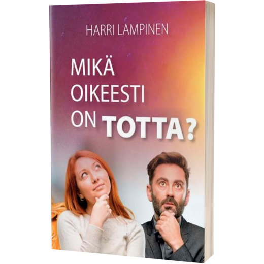 Mikä oikeesti on totta?